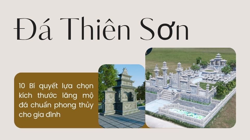 Kích thước lăng mộ đá chuẩn phong thủy