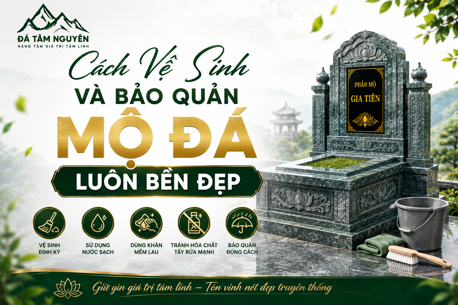 Cách Vệ Sinh Và Bảo Quản Mộ Đá Luôn Bền Đẹp