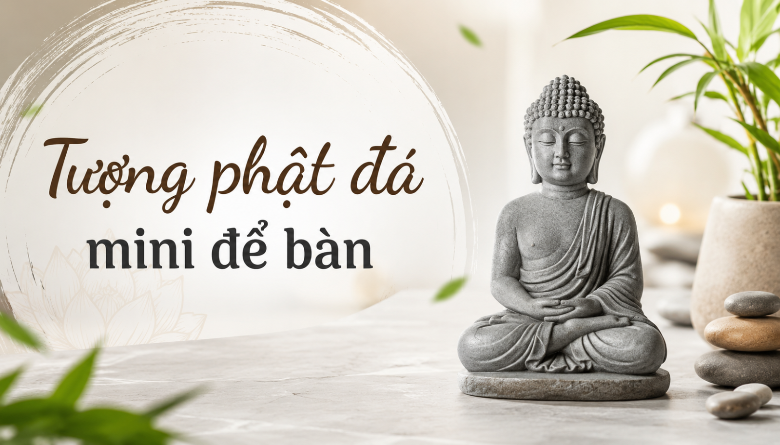 Tượng Phật Đá Mini Để Bàn Đẹp, Chế Tác Đá Tự Nhiên