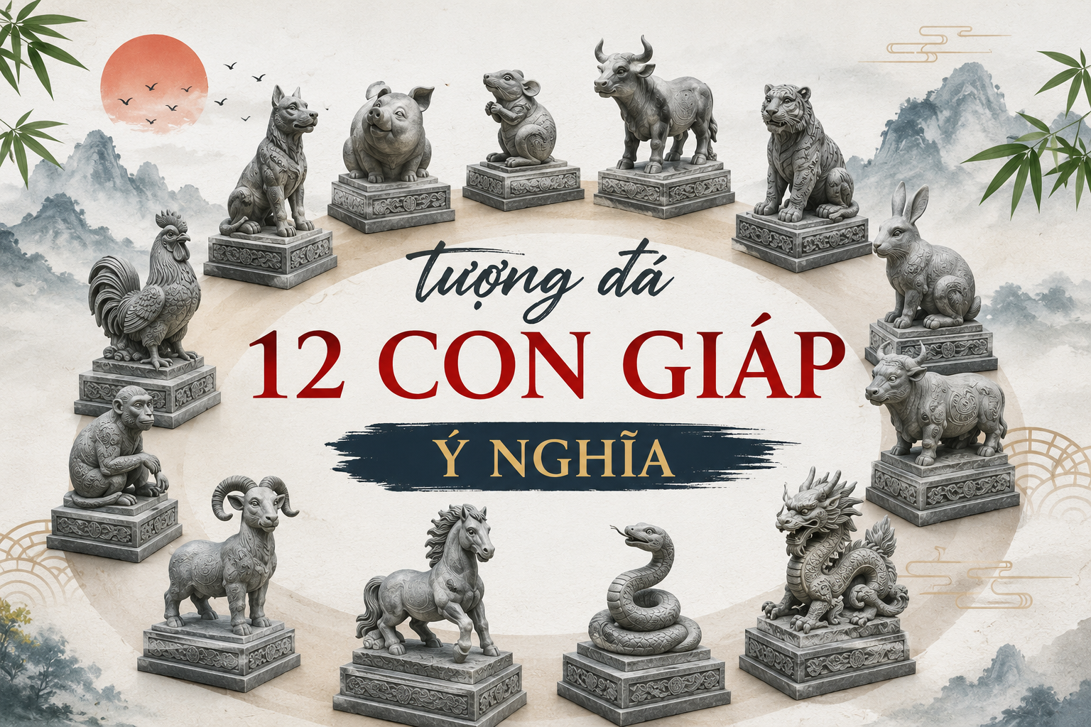 Tượng Đá 12 Con Giáp Ý Nghĩa Gì? Cách Chọn Phù Hợp