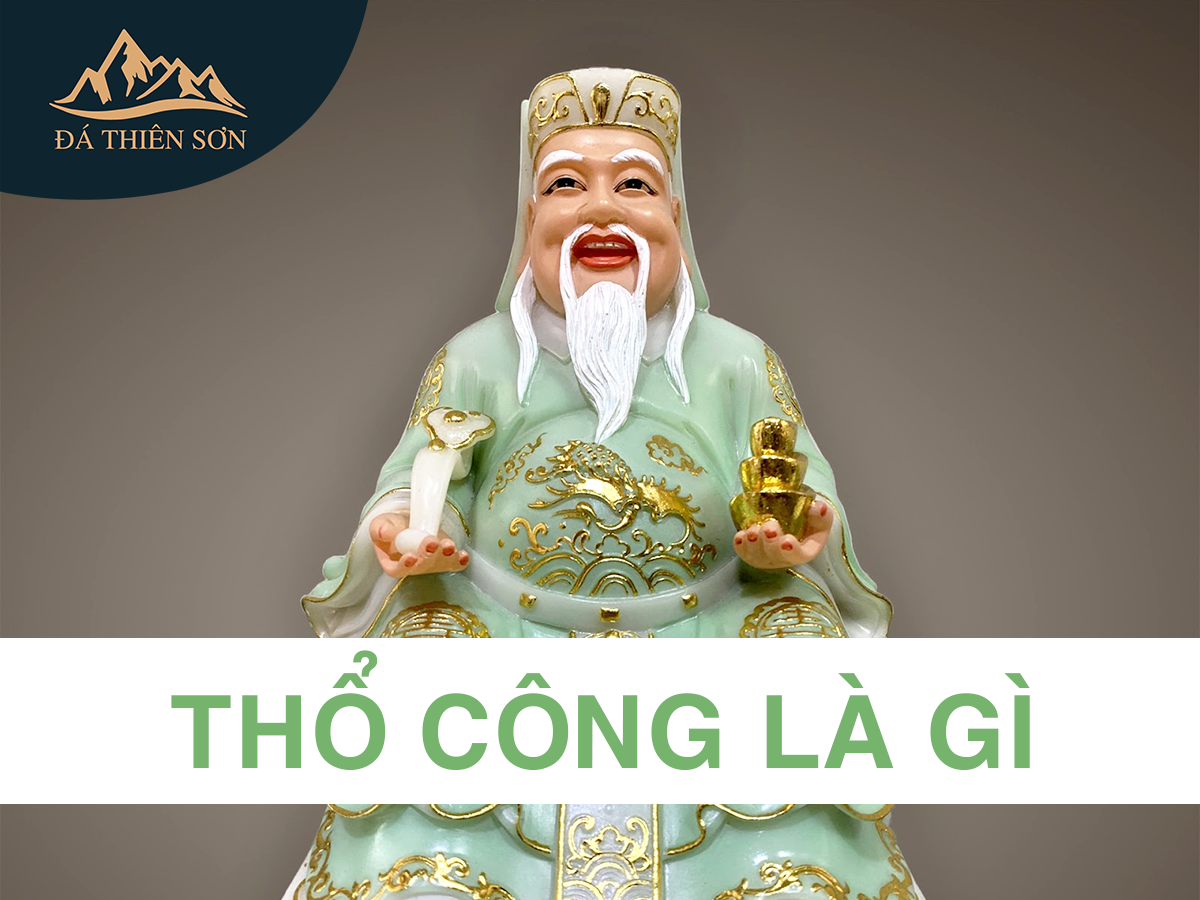 Thổ Công là gì? Là tín ngưỡng không thể thiếu