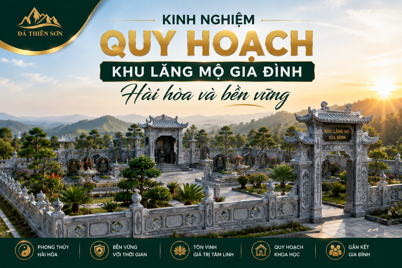 Kinh nghiệm quy hoạch khu lăng mộ gia đình hài hòa và bền vững